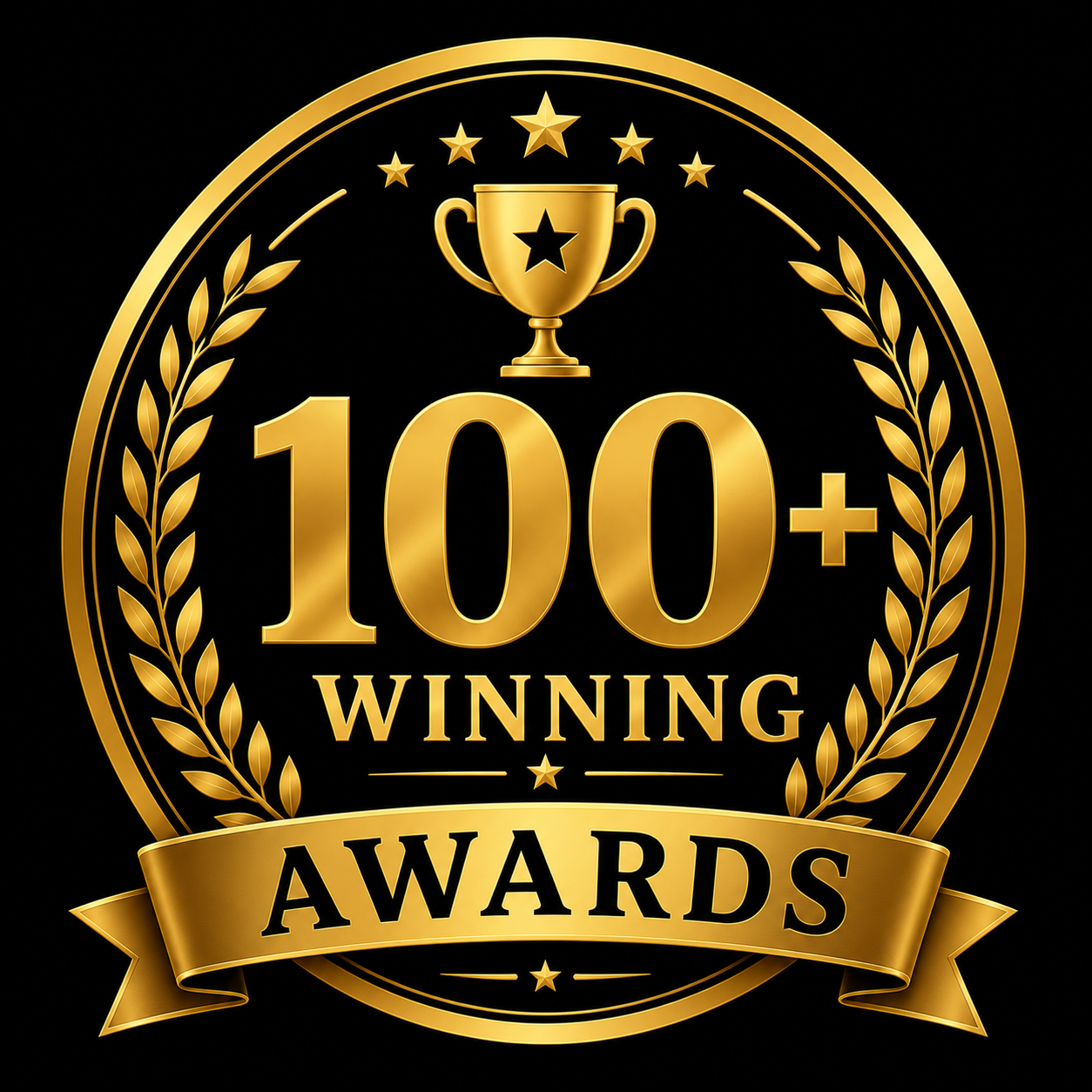 100+ WINNING AWARDS